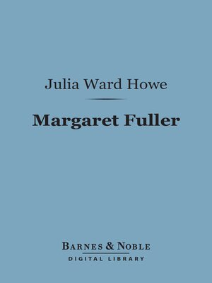 cover image of Margaret Fuller (Barnes & Noble Digital Library)